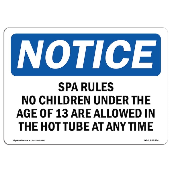 OSHA Notice Sign, 3.5" Height, Spa Rules No Children Under The Age Of 13 Sign, Landscape, 10PK